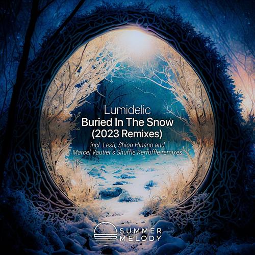 Lumidelic - Buried in the Snow (2023 Remixes) [SMLD182]